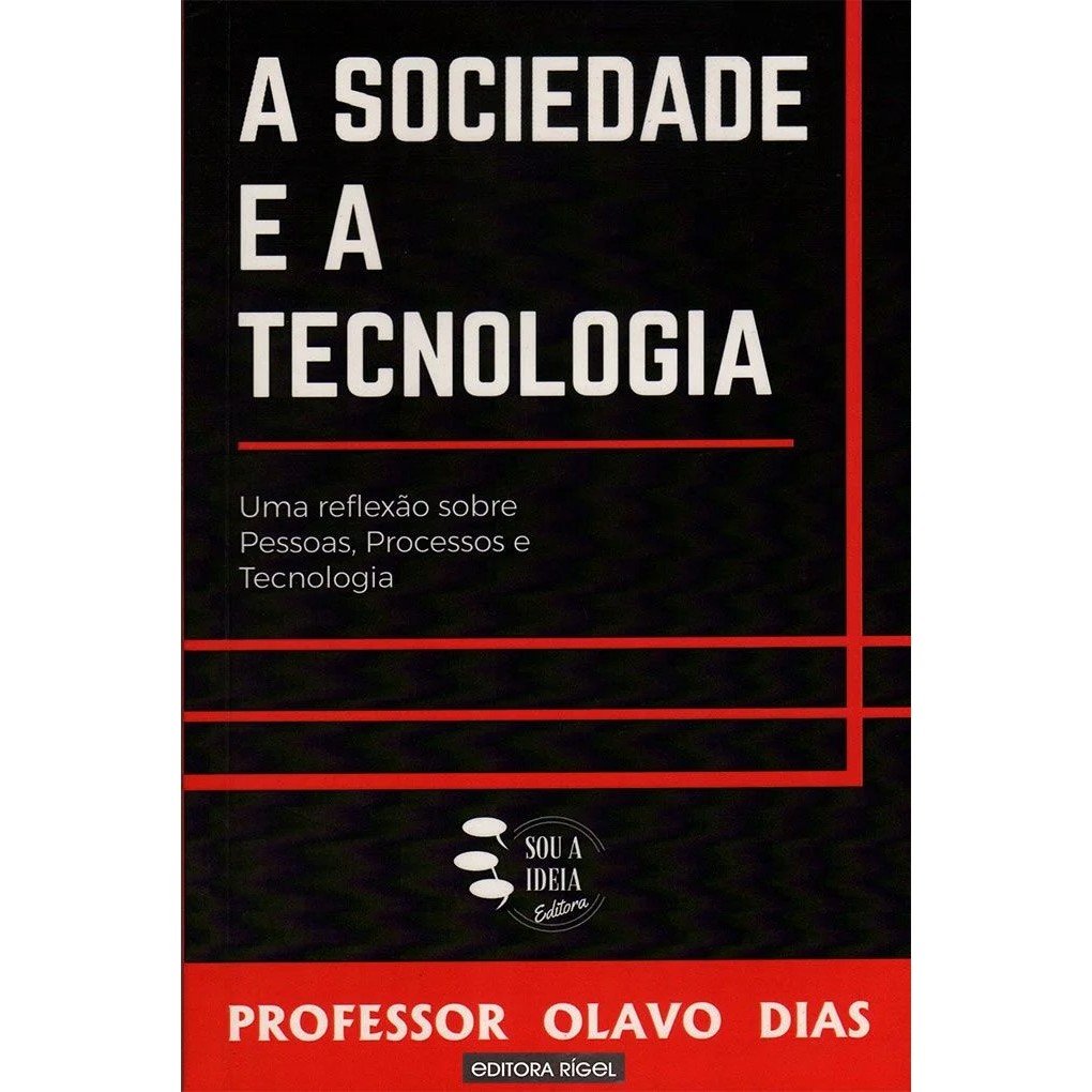 Capa do livro A Sociedade e a Tecnologia, de Professor Olavo Dias