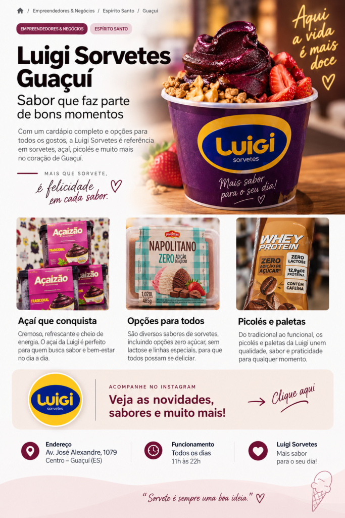 Layout editorial aprovado para a matéria da Luigi Sorvetes Guaçuí
